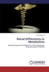 Racial Differences In Metabolism: Exploring Empirical Evidence For The Evolutionary Underpinnings Of Obesity