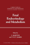 Fetal Endocrinology and Metabolism: Current Topics in Experimental Endocrinology, Volume 5