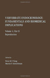 Vertebrate Endocrinology: Fundamentals and Biomedical Implications Volume 4, Part B - Reproduction