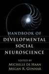 Handbook of Developmental Social Neuroscience: 1st Edition