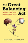 The Great Balancing Act: An Insider’s Guide to the Human Vestibular System