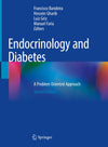 Endocrinology and Diabetes: A Problem Oriented Approach: Second Edition 2022