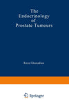 The Endocrinology of Prostate Tumours: 1983rd Edition