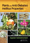 Plants with Anti-Diabetes Mellitus Properties: 1st Edition