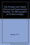 The Pituitary and Testis: Clinical and Experimental Studies (Monographs on Endocrinology)