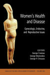 Women's Health and Disease: Gynecologic, Endocrine, and Reproductive Issues, Volume 1092 (Annals of the New York Academy of Sciences)