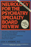 Neurology For The Psychiatry Specialist Board: 2nd Edition