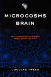 Microcosms of the Brain: What Sensorimotor Systems Reveal about the Mind