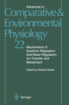 Mechanisms of Systemic Regulation: Acid―Base Regulation, Ion-Transfer and Metabolism (Advances in Comparative and Environmental Physiology)