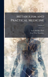 Metabolism and Practical Medicine