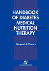 Handbook of Diabetes Medical Nutrition Therapy: 2nd Edition