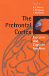 The Prefrontal Cortex: Executive and Cognitive Functions