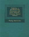 Diabetes, a Handbook for Physicians and Their Patients
