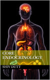 Core Endocrinology (Human Physiology Book 7)