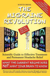 The Migraine Revolution: We Can End the Tyranny Scientific Guide to Effective Treatment and Permanent Headache Relief (Premium Color Edition)