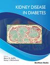 Kidney Disease in Diabetes Current and Future Developments Book 1)