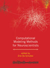 Computational Modeling Methods for Neuroscientists (Computational Neuroscience Series): 1st Edition