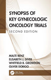 Synopsis of Key Gynecologic Oncology Trials: 2nd Edition