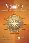 Vitamin D: Oxidative Stress, Immunity, and Aging (Oxidative Stress and Disease)
