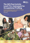 The QCS Pool Activity Level (PAL) Instrument for Occupational Profiling: A Practical Resource for Carers of People with Cognitive Impairment Fifth... of Bradford Dementia Good Practice Guides)
