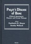Paget's Disease of Bone: Clinical Assessment, Present and Future Therapy