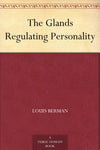 The Glands Regulating Personality