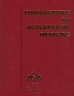 Foundations for Osteopathic Medicine: First Edition