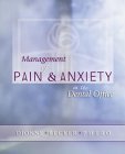 Management of Pain & Anxiety in the Dental Office Oral & Maxillofacial: 1st Edition