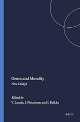 Genes and Morality: New Essays (Value Inquiry Book Series, 83)