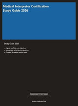 Medical Interpreter Certification 2026 (Meridian Certification Press Study Guides)