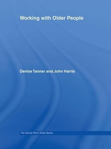 Working with Older People (The Social Work Skills Series): 1st Edition