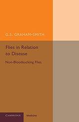 Flies in Relation to Disease: Non-Bloodsucking Flies (Cambridge Public Health): Reissue Edition