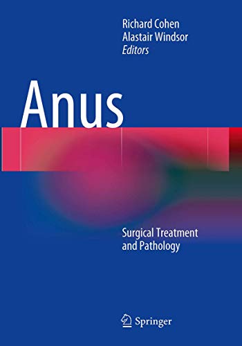 Anus: Surgical Treatment and Pathology