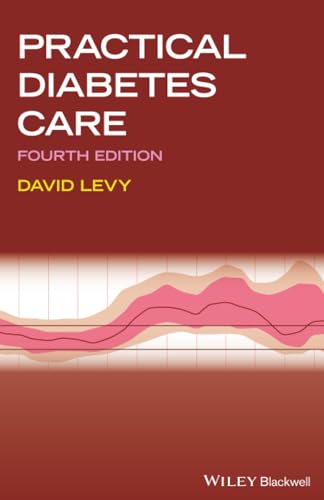 Practical Diabetes Care: 4th Edition