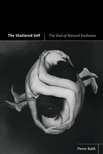 The Shattered Self: The End of Natural Evolution