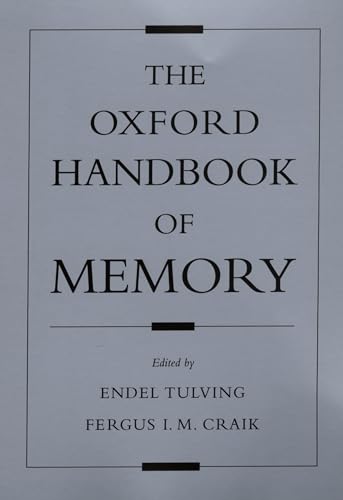 The Oxford Handbook of Memory (Oxford Handbook Series): 1st Edition