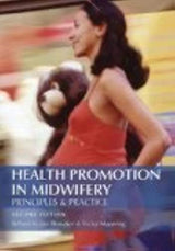 Health Promotion in Midwifery: Principles and practice