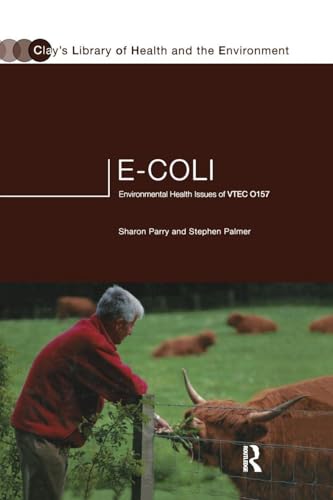E.coli (Clay’s Library of Health and the Environment): 1st Edition