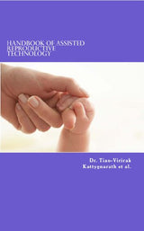 Handbook of Assisted Reproductive Technology