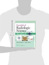 Essentials of Radiologic Science: Edition