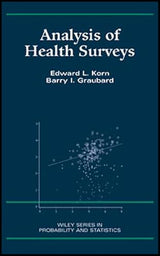 Analysis of Health Surveys (Wiley Series in Survey Methodology): 1st Edition