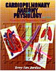Cardiopulmonary Anatomy & Physiology: Essentials for Respiratory Care, 3rd Edition