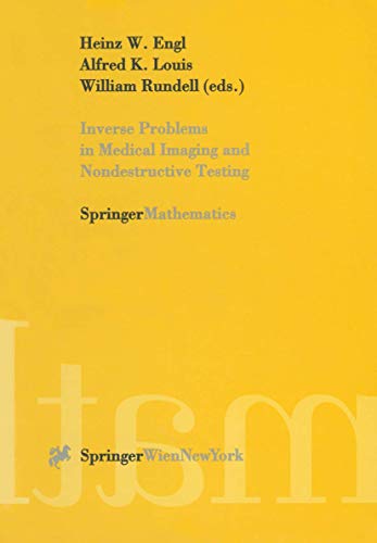 Inverse Problems in Medical Imaging and Nondestructive Testing: Proceedings of the Conference in Oberwolfach, Federal Republic of Germany, February 4–10, 1996
