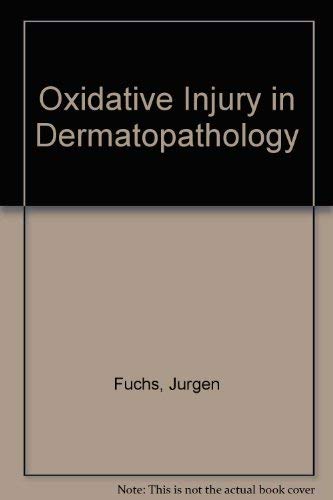Oxidative Injury In Dermatopathology
