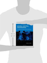 Neural Control Engineering: The Emerging Intersection Between Control Theory and Neuroscience (Computational Neuroscience)