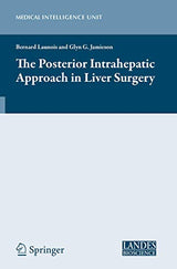 The Posterior Intrahepatic Approach in Liver Surgery (Medical Intelligence Unit)