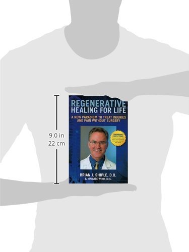Regenerative Healing for Life: A New Paradigm to Treat Injuries and Pain Without Surgery