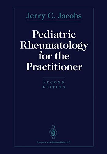 Pediatric Rheumatology for the Practitioner: Second Edition 1993
