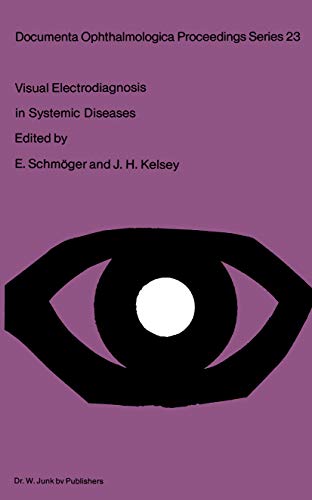 Visual Electrodiagnosis in Systemic Diseases (Documenta Ophthalmologica Proceedings Series Book 23): 1st Edition