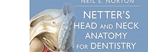 Netter's Head and Neck Anatomy for Dentistry (Netter Basic Science): 3rd Edition